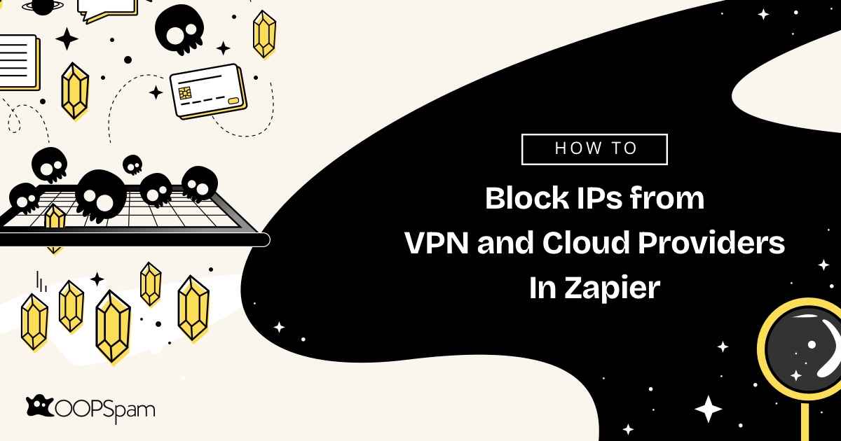 How to Block IPs from VPN and Cloud Providers in Zapier