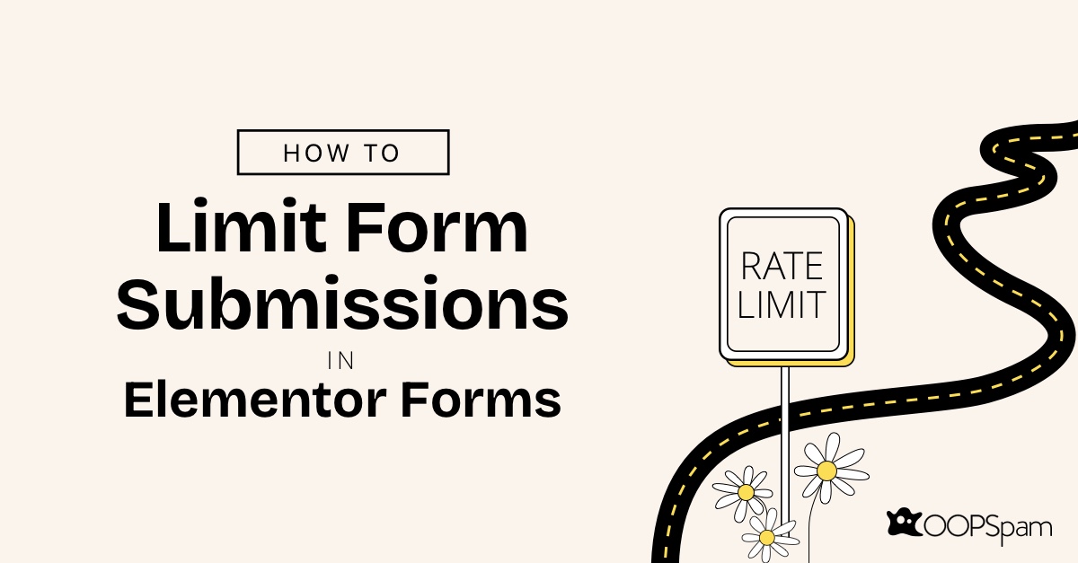 A graphic titled "How to Limit Form Submissions in Elementor Forms," featuring a "Rate Limit" road sign, a curving road illustration, and the OOPSpam logo at the bottom.